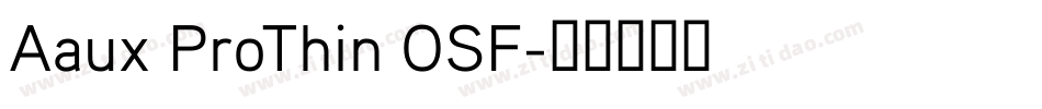 Aaux ProThin OSF字体转换